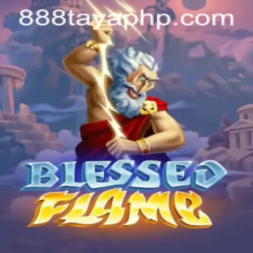 Explore the Thrilling World of BlessedFlame: A Dive into 888 Taya