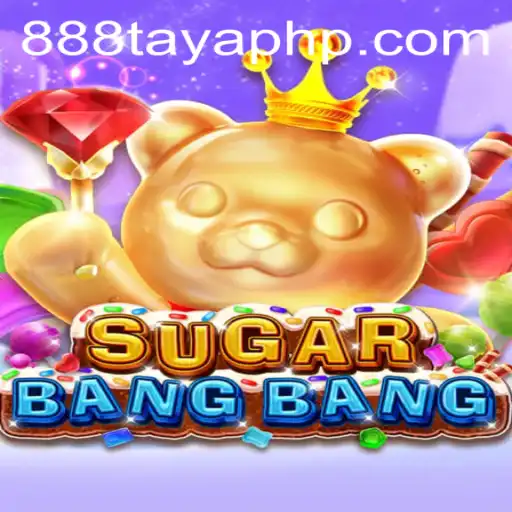 Exploring the Dynamic World of SUGARBANGBANG: A Thrilling Gaming Experience with 888 Taya
