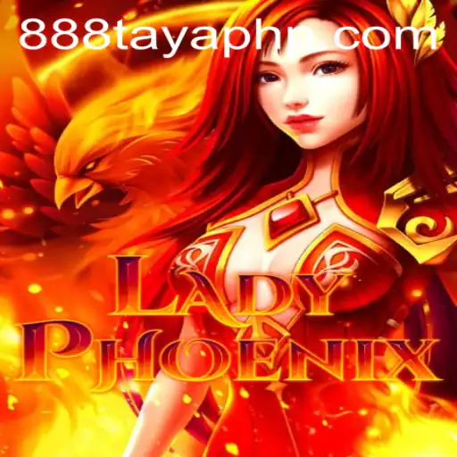 Exploring the Enchanting World of LadyPhoenix: A Comprehensive Guide to 888 Taya