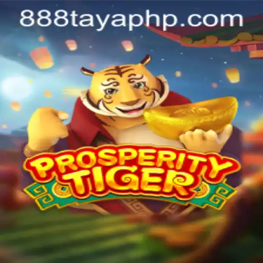 Exploring the Thrilling World of ProsperityTiger and 888 Taya